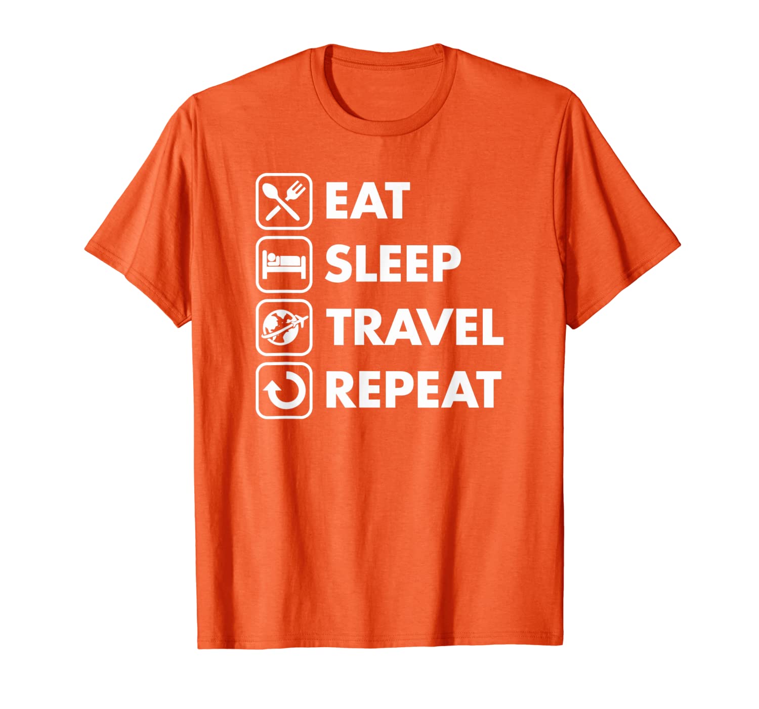 

eat seep travel repeat cute funny traveler lover gift idea t-shirt, White;black