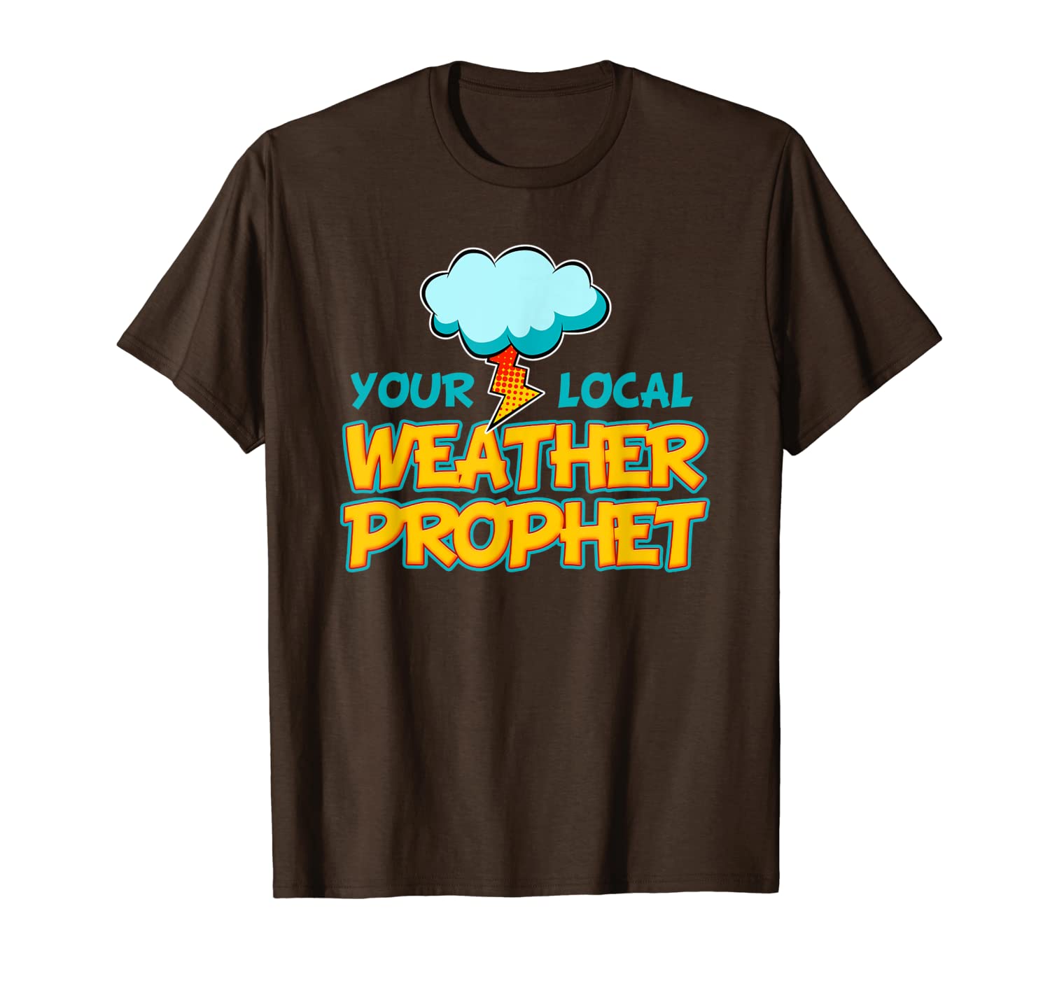 

funny meteorology storm forecaster local weather prophet tee, White;black
