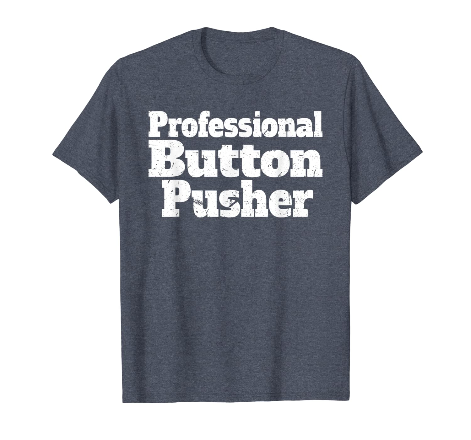 

professional button pusher cnc engineer g-code vintage shirt, White;black