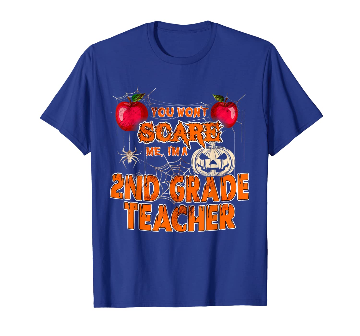 

You Won't Scare me I'm a 2nd Grade Teacher shirt, White;black