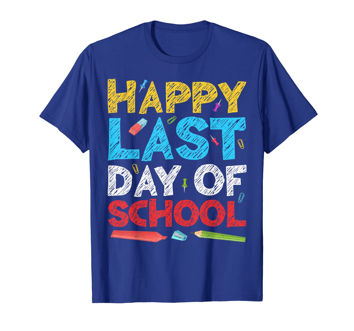 

Happy Last Day of School T-Shirt Students and Teachers Gift, White;black