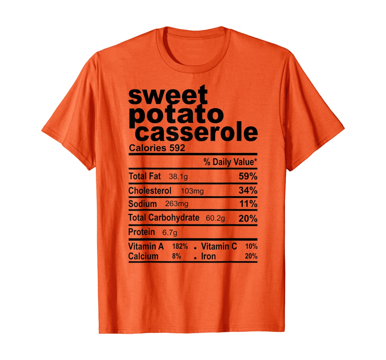 

Sweet Potato Casserole Nutrition Facts Thanksgiving T-Shirt, White;black