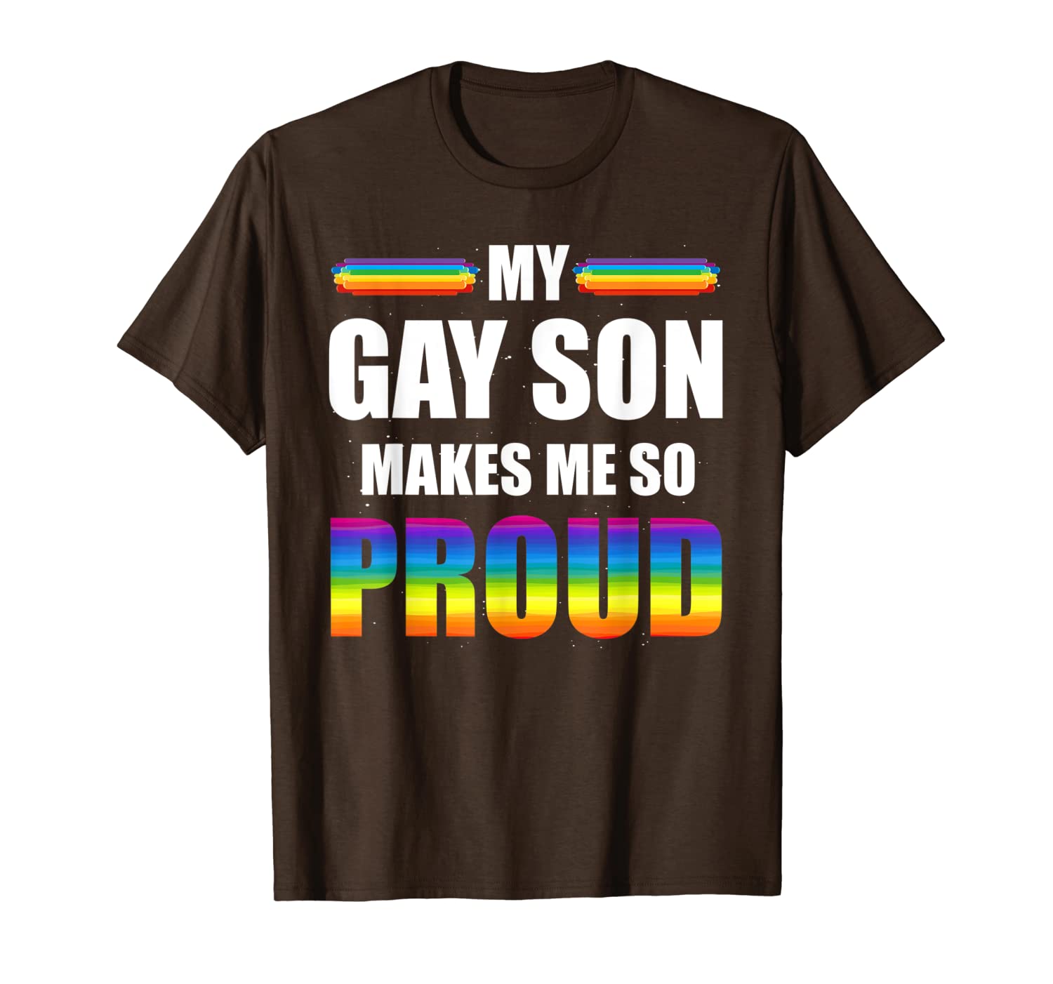

My Gay Son Makes Me So Proud T-Shirt, Mainly pictures