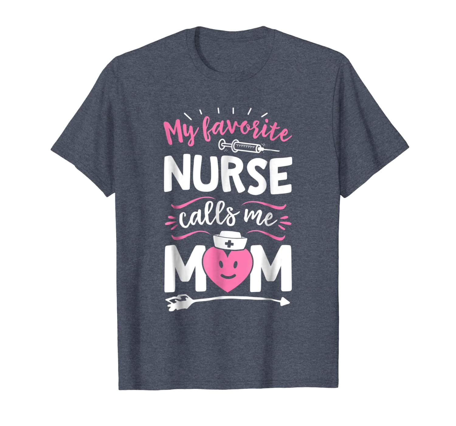 

my favorite nurse calls me mom t shirt women mother nursing, White;black