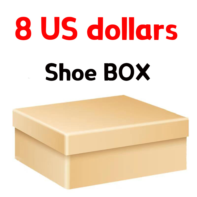 

2022 US 6 8 10 Dollars Extra for customes who by shoes from need a shoes box Casual trainers