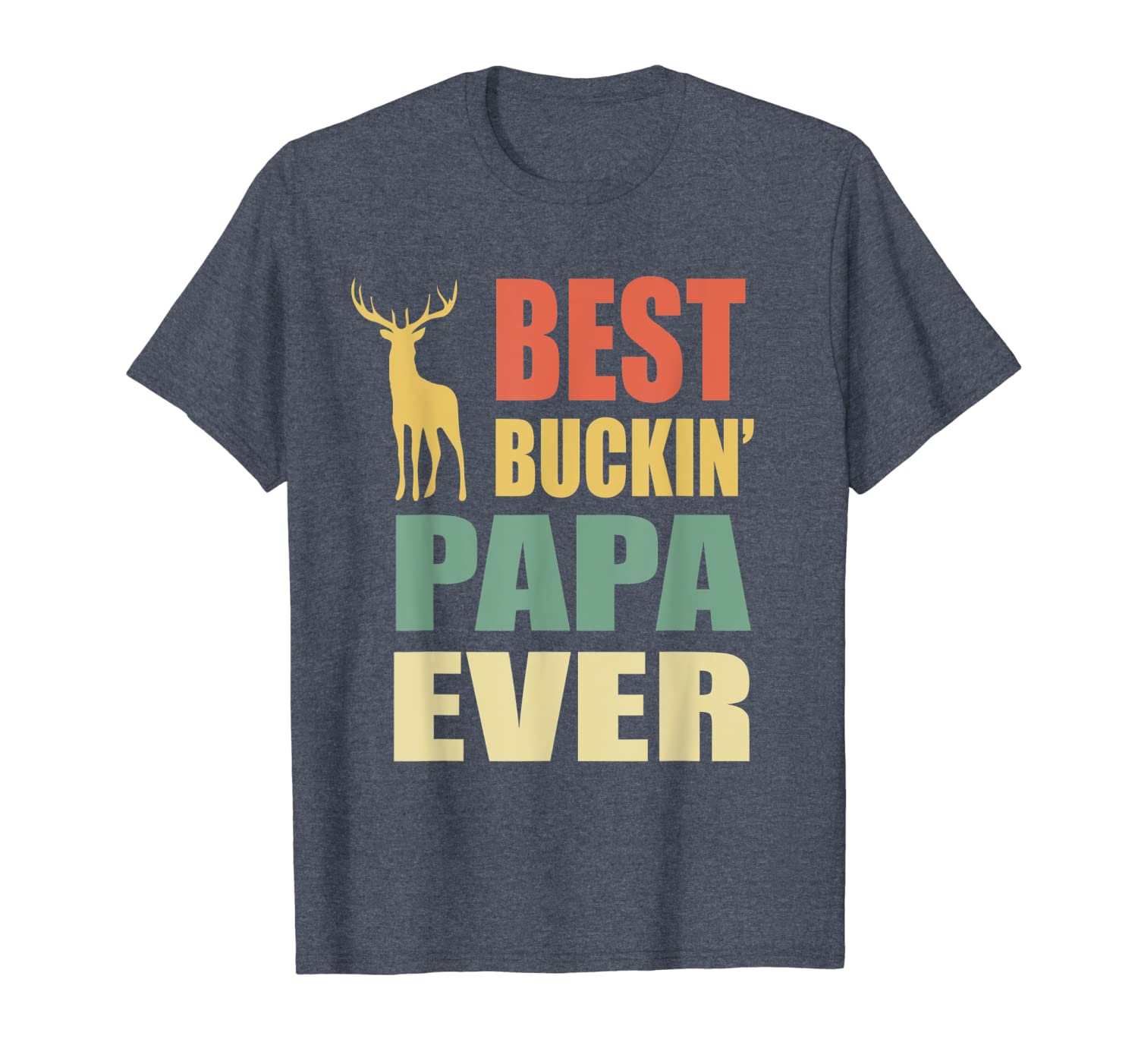 

buckin papa ever t-shirt fathers day gifts vintage deer, White;black