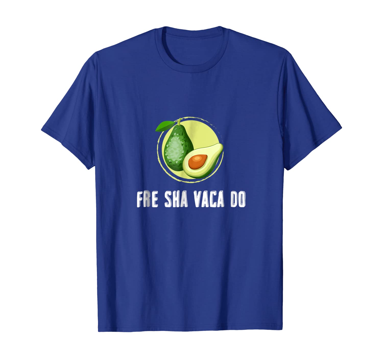 

Fre Shavacado Fresh Avacado Funny Meme T-Shirt, White;black