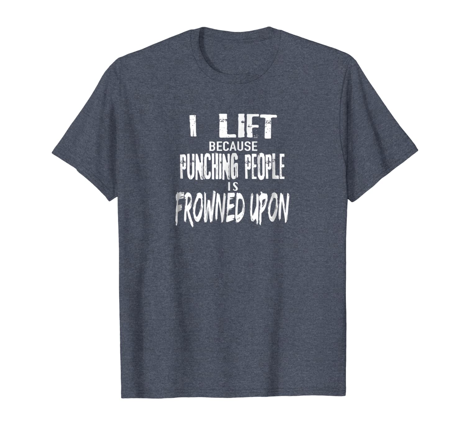 

funny weight lifting shirt i lift because punching people, White;black