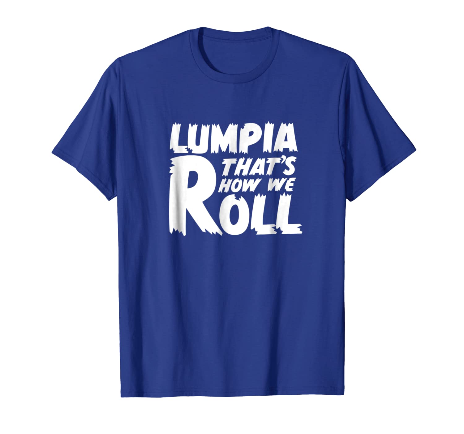 

funny lumpia that's how we roll food phillipines pride shirt, White;black