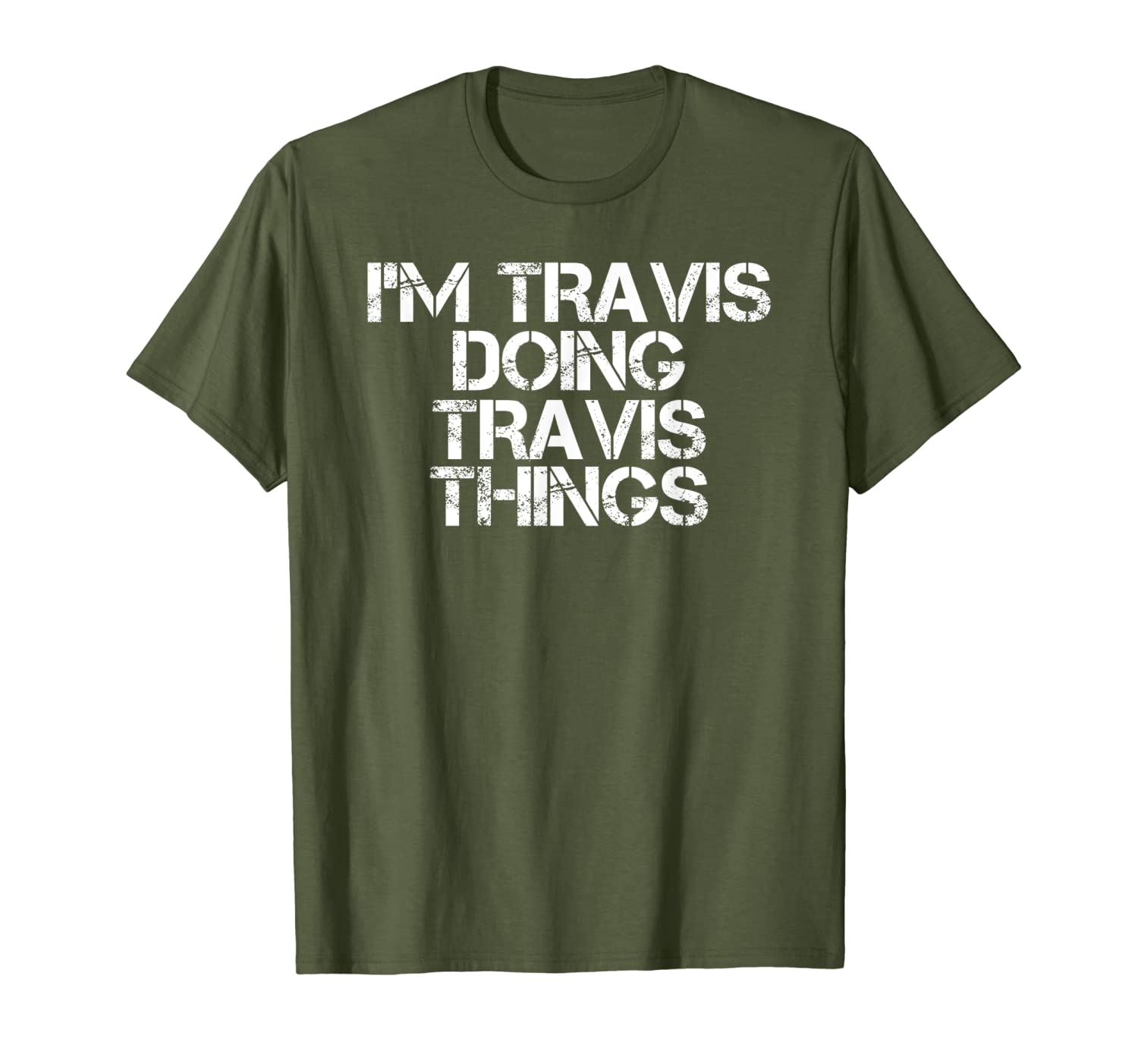I&#039;M TRAVIS DOING TRAVIS THINGS Shirt Funny Gift Idea-image-703603774