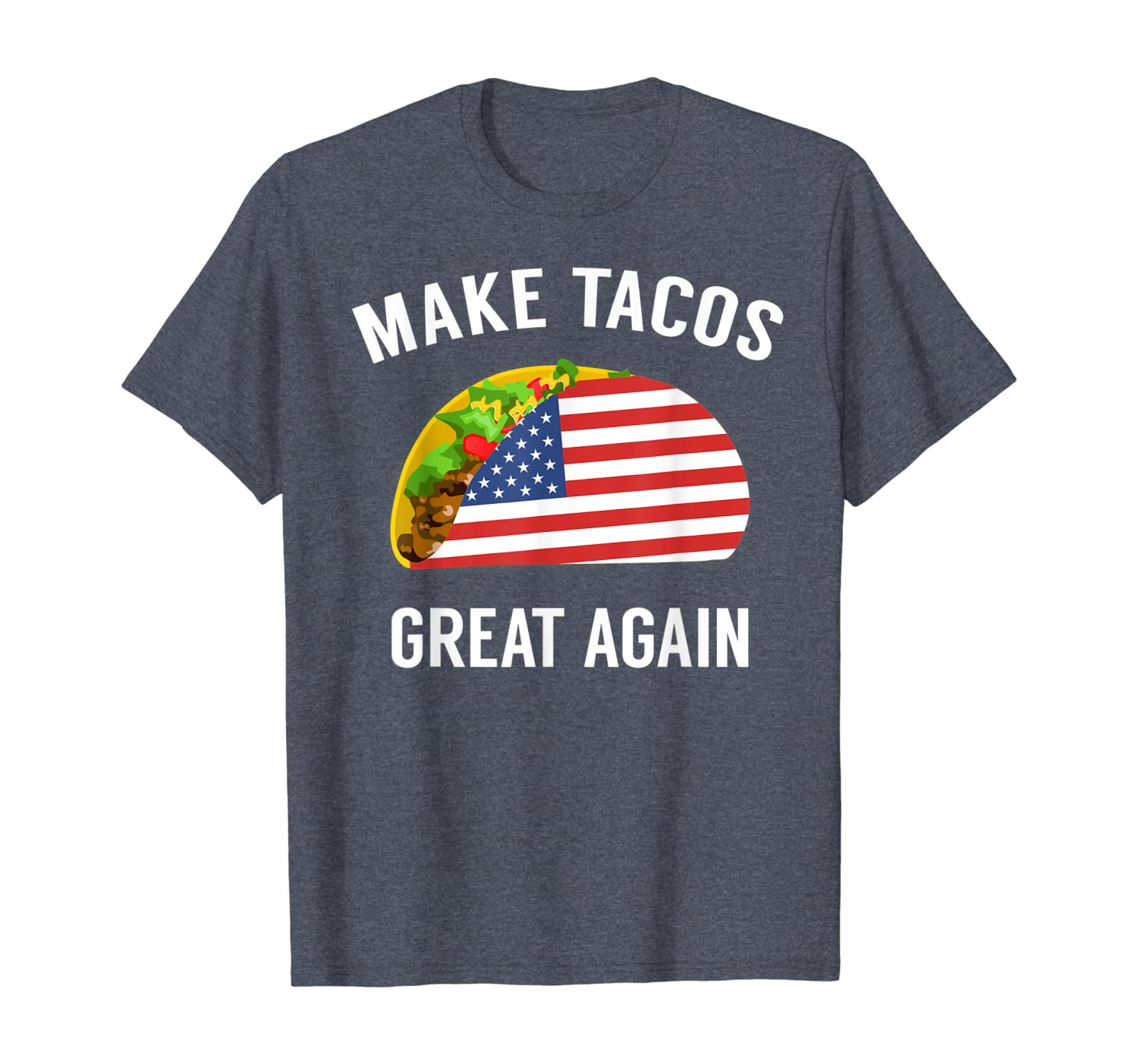 

make tacos great again - funny taco tshirt for july 4th, White;black