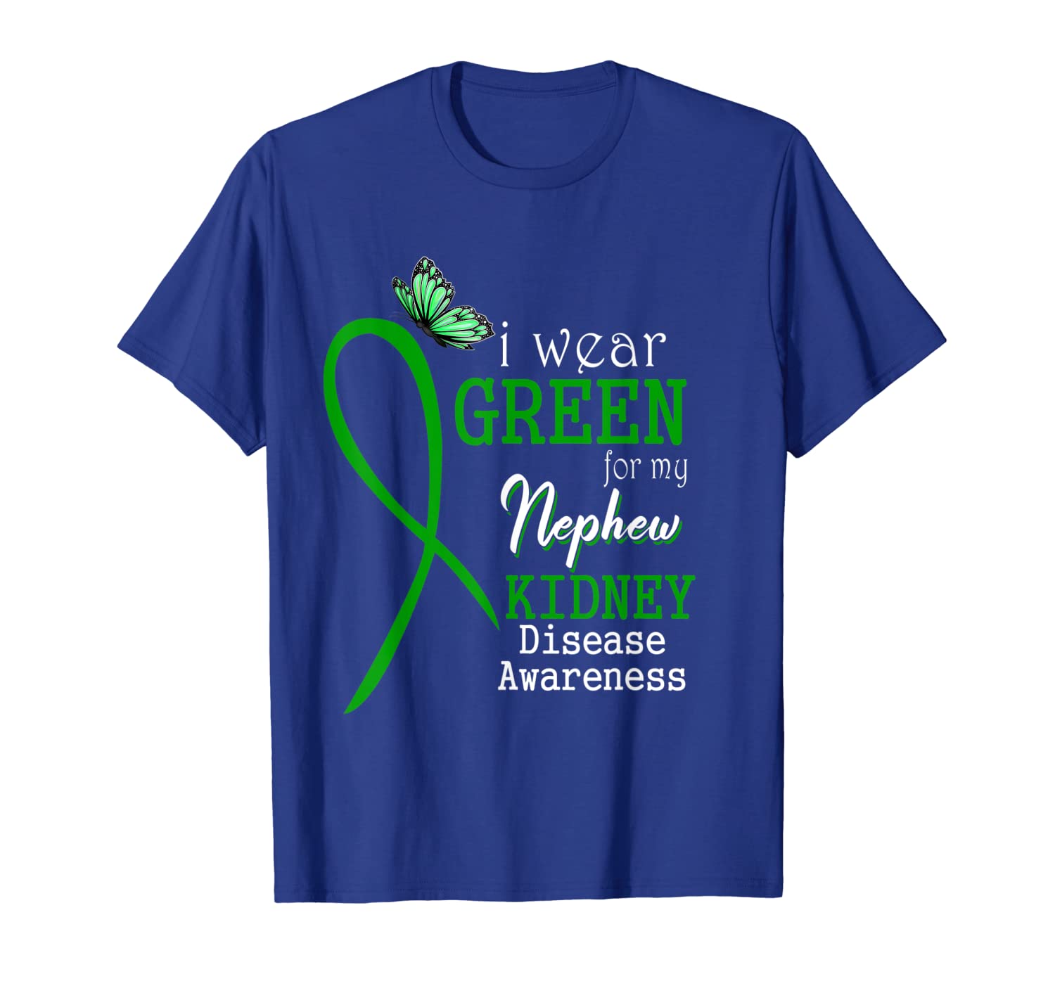 

I Wear Green For My Nephew Kidney Disease Awareness Gift Tee, White;black