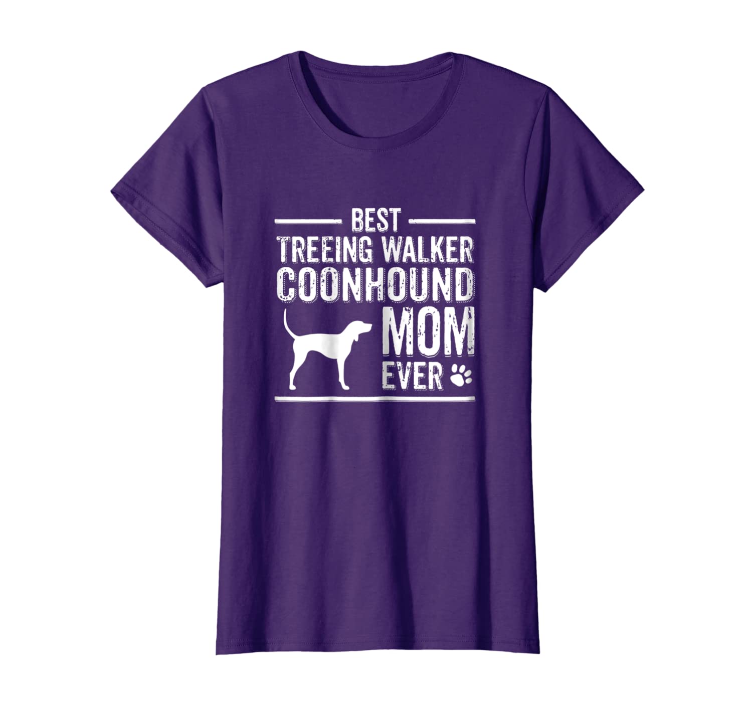 

Womens Treeing Walker Coonhound Mom T-Shirt Best Dog Owner Ever, White;black