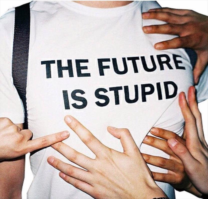 

the future is stupid men casual funny cute letter tees girl hipster tumblr graphic shirts mens clothing, White;black