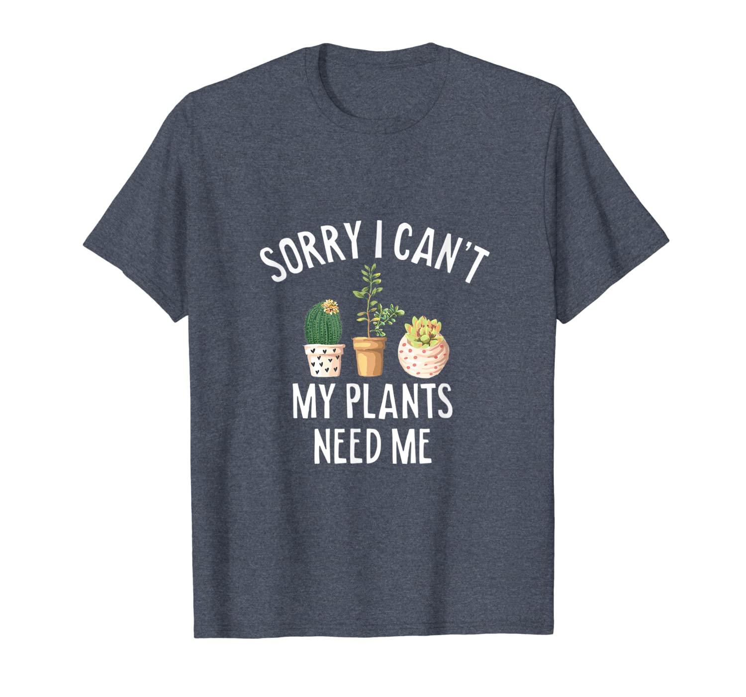 

plant lover succulent cactus need me funny t-shirt, White;black