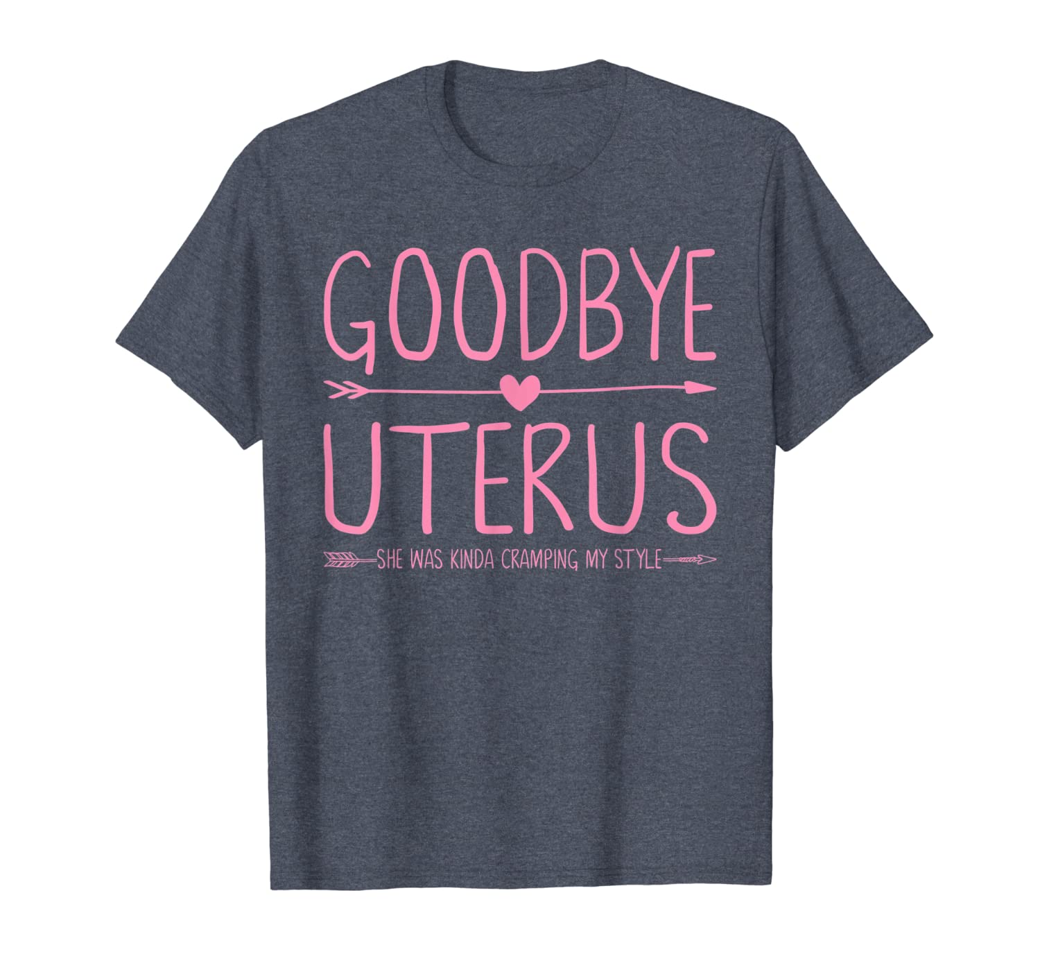 

womens goodbye uterus shirt she was kinda cramping my style, White;black