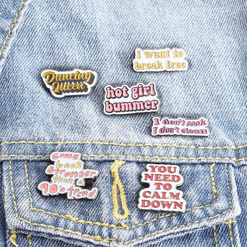 You Need To Enamel Brooches Pin for Women Fashion Dress Coat Shirt Demin Metal Funny Brooch Pins Badges Promotion Gift-image-747553801