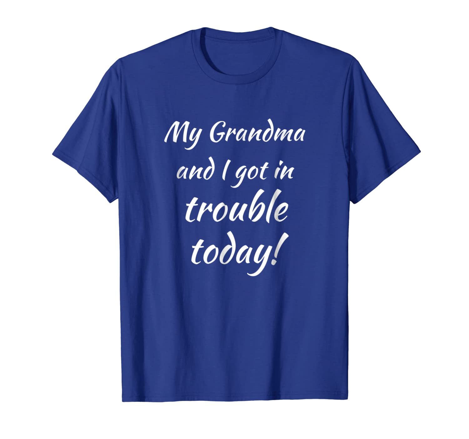 

my grandma and i got in trouble today shirt mothers day gift, White;black