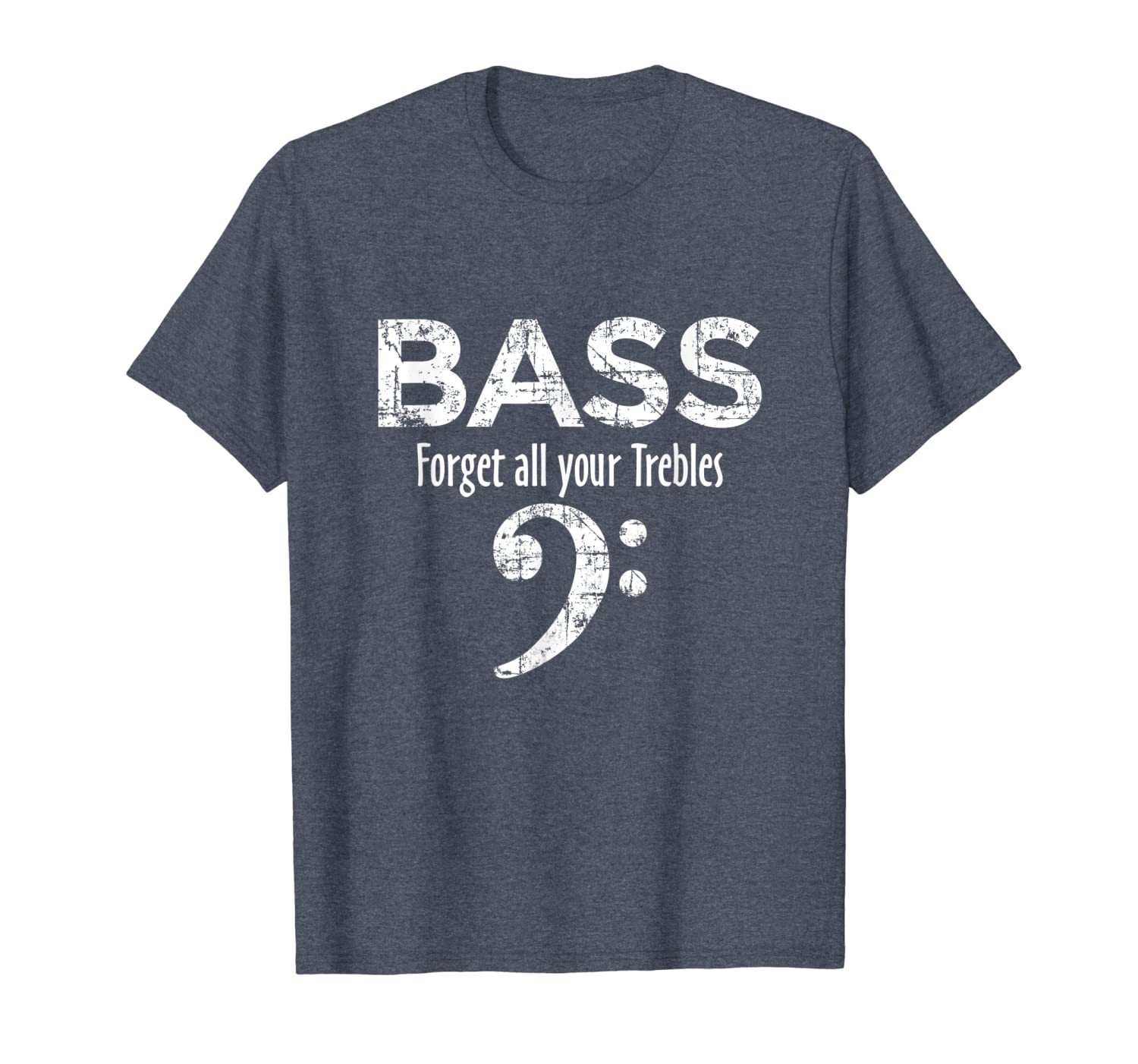 

bass - forget all your trebles - bass player t-shirts, White;black