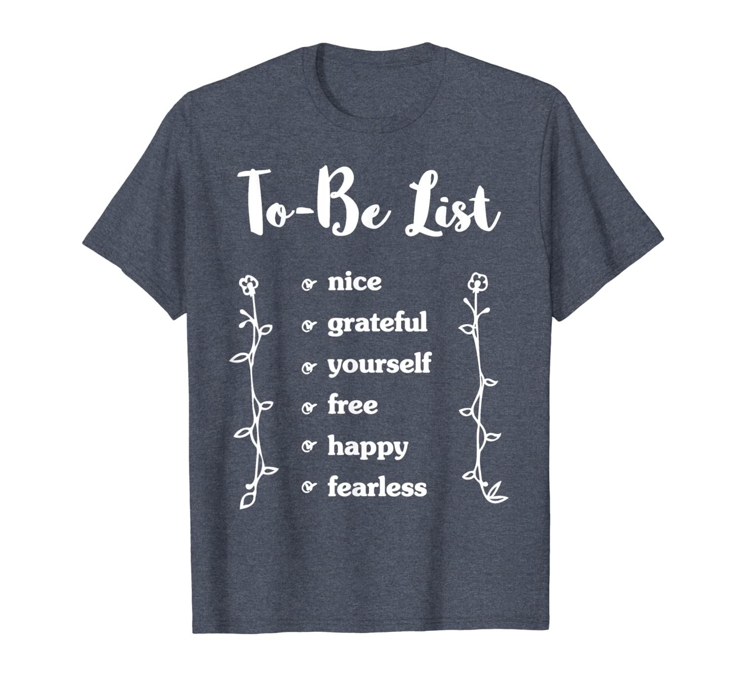 

to be list: nice grateful yourself happy and fearless, White;black
