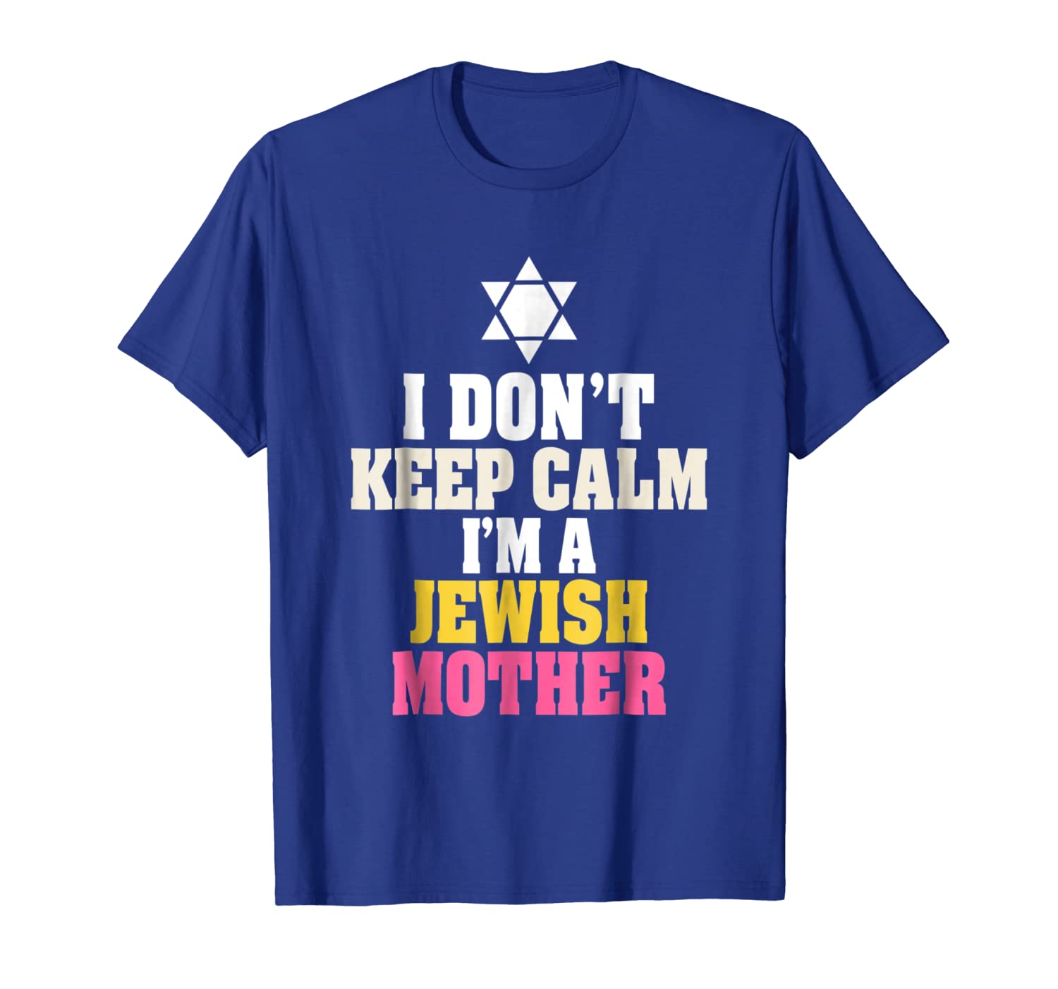 

i don't keep calm i'm a jewish mother t-shirt, White;black