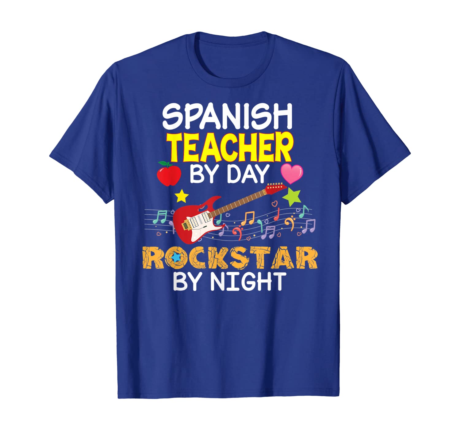 

Spanish Teacher By Day Rockstar Night T-Shirt Back To School, White;black