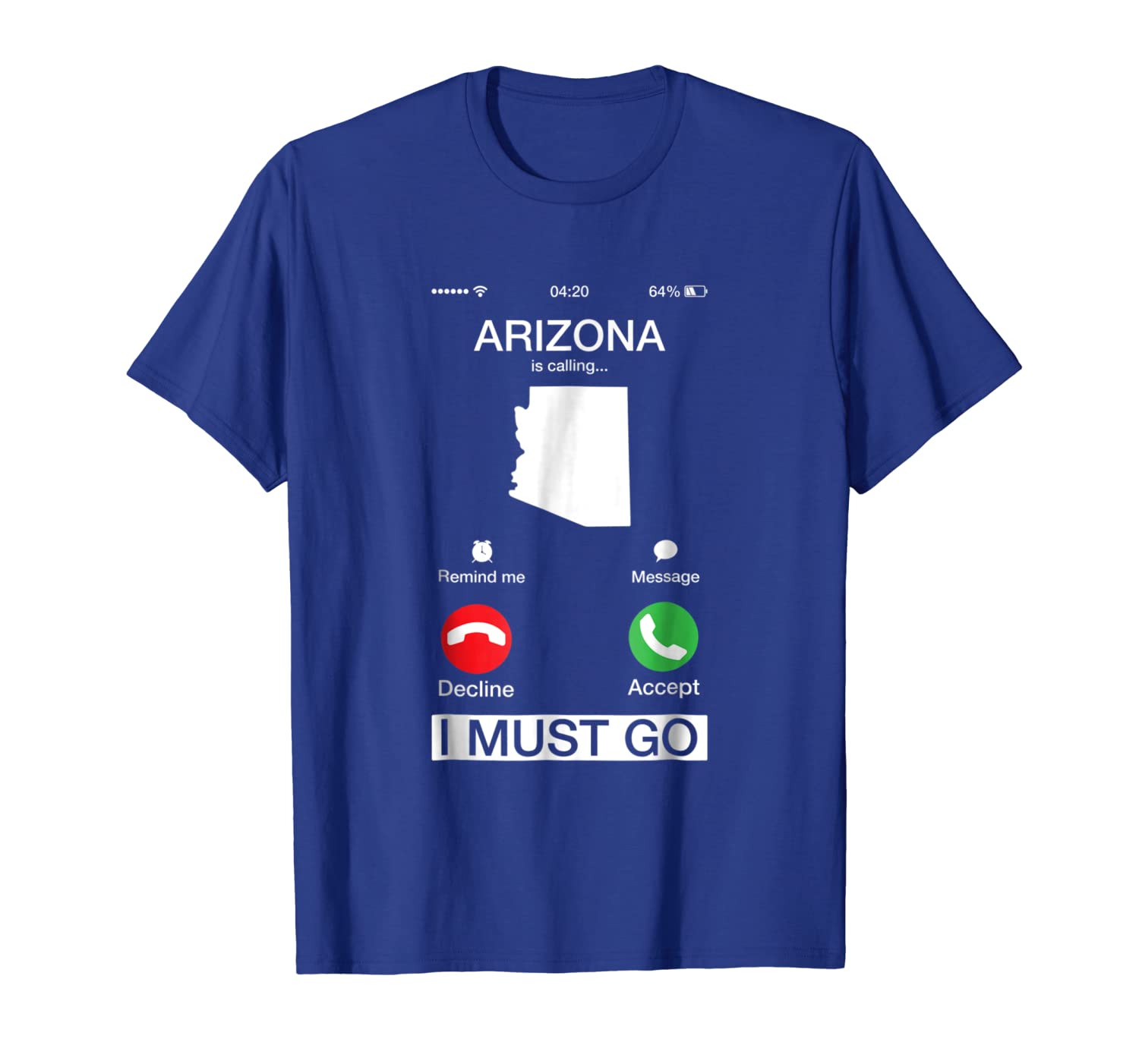 

arizona is calling and i must go funny phone screen t-shirt, White;black