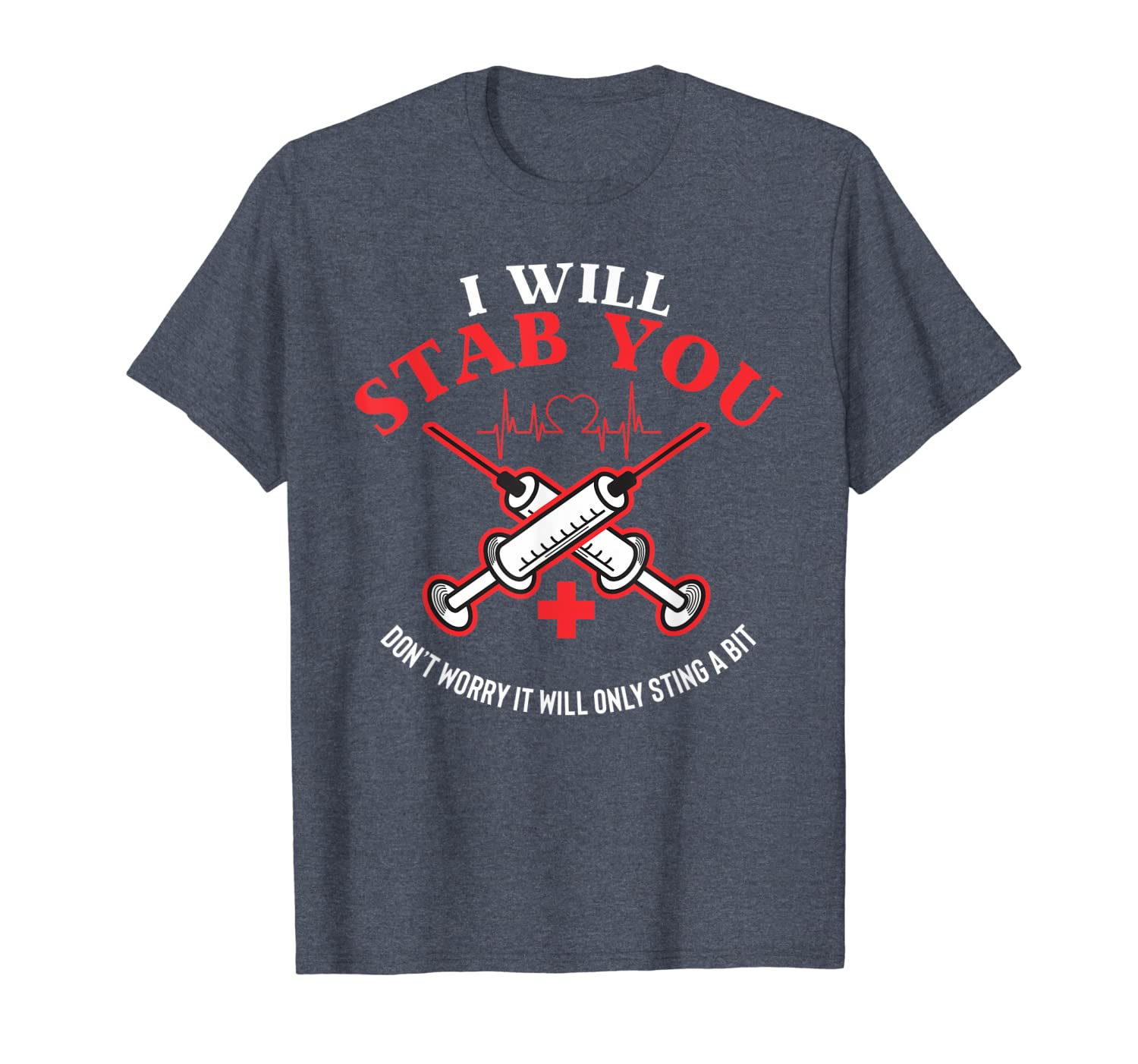 

i will stab you nurse | funny nurse t-shirt, White;black