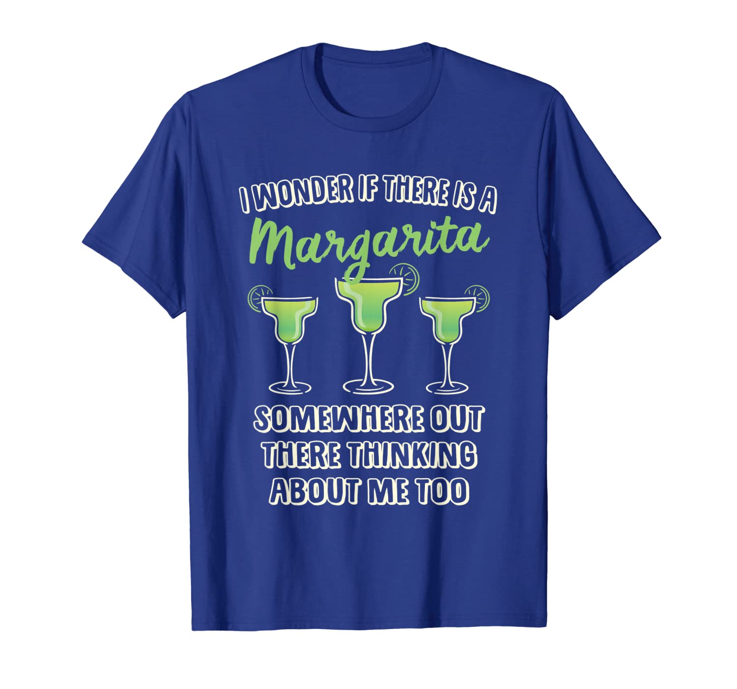 

wonder if margarita thinking about me funny drinker t-shirt, White;black