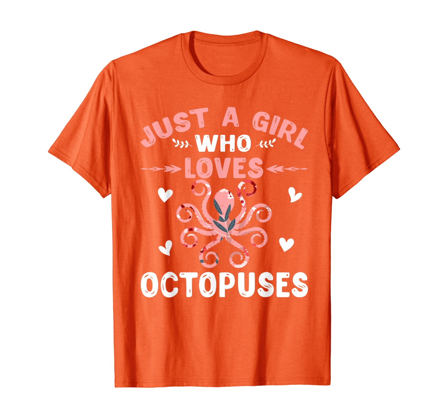 

Just A Girl Who Loves Octopuses T-Shirt Gift Octopus Lover T-Shirt, White;black