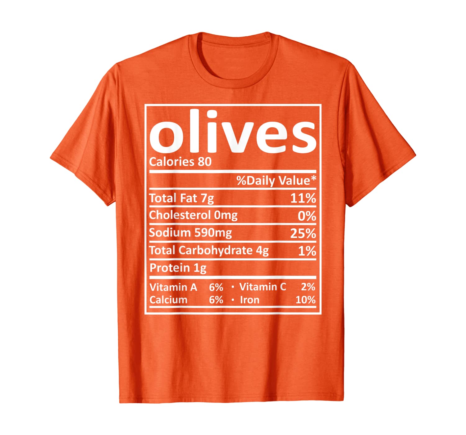 

Olives Nutrition Thanksgiving Costume Food Facts Xmas Gifts T-Shirt, White;black