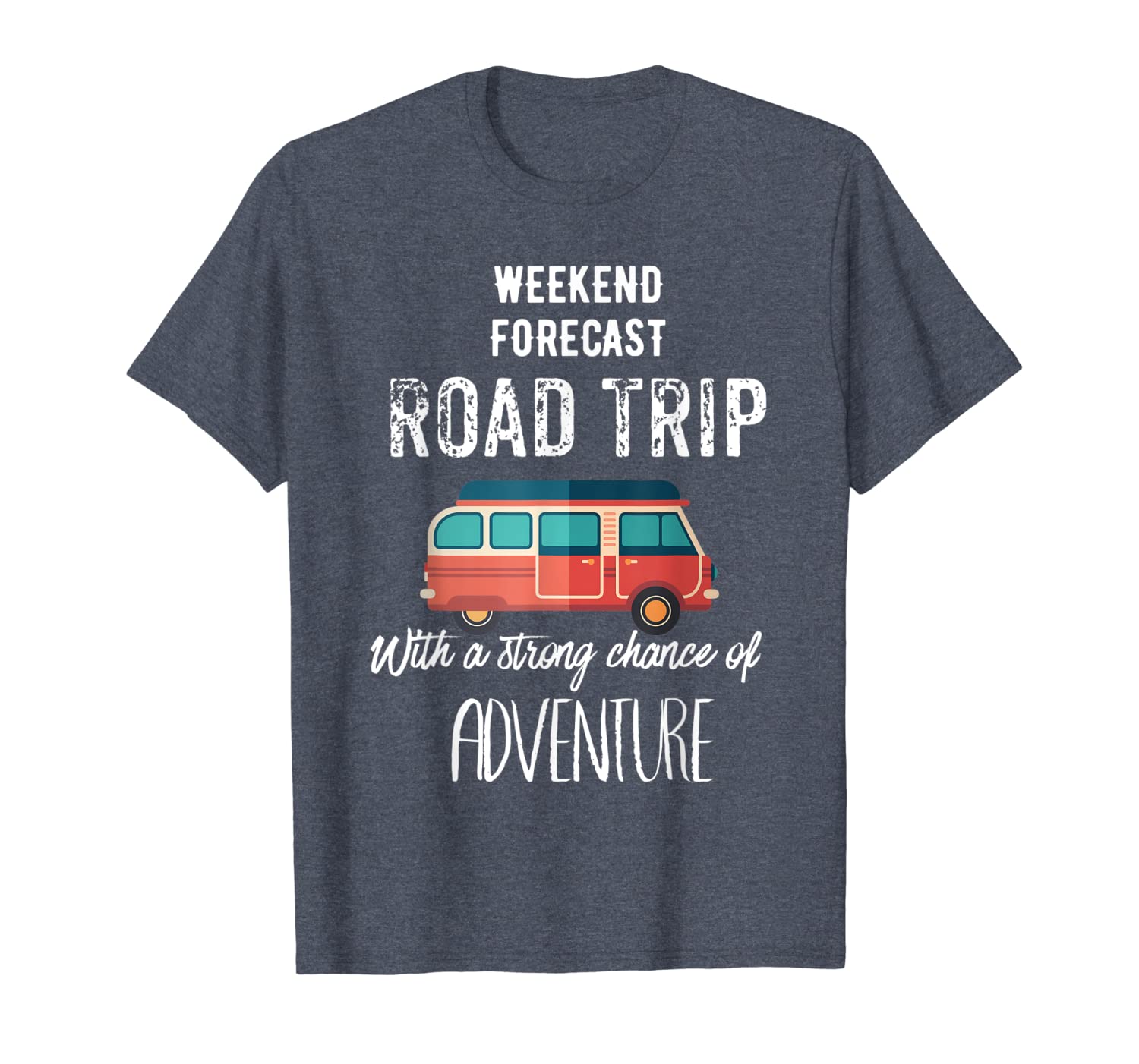 

weekend forecast road trip with a strong chance of adventure, White;black