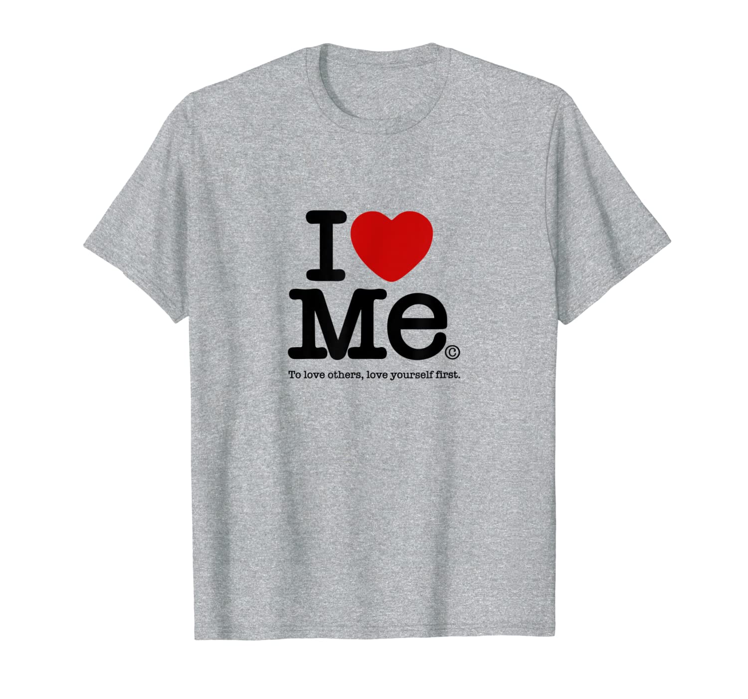 

i heart me: to love others love yourself first t-shirt, White;black