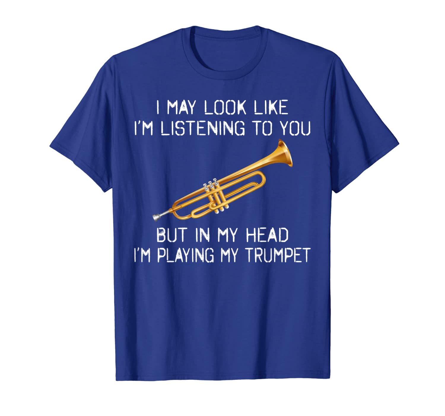 

i'm listening but in head playing trumpet funny t-shirt gift, White;black