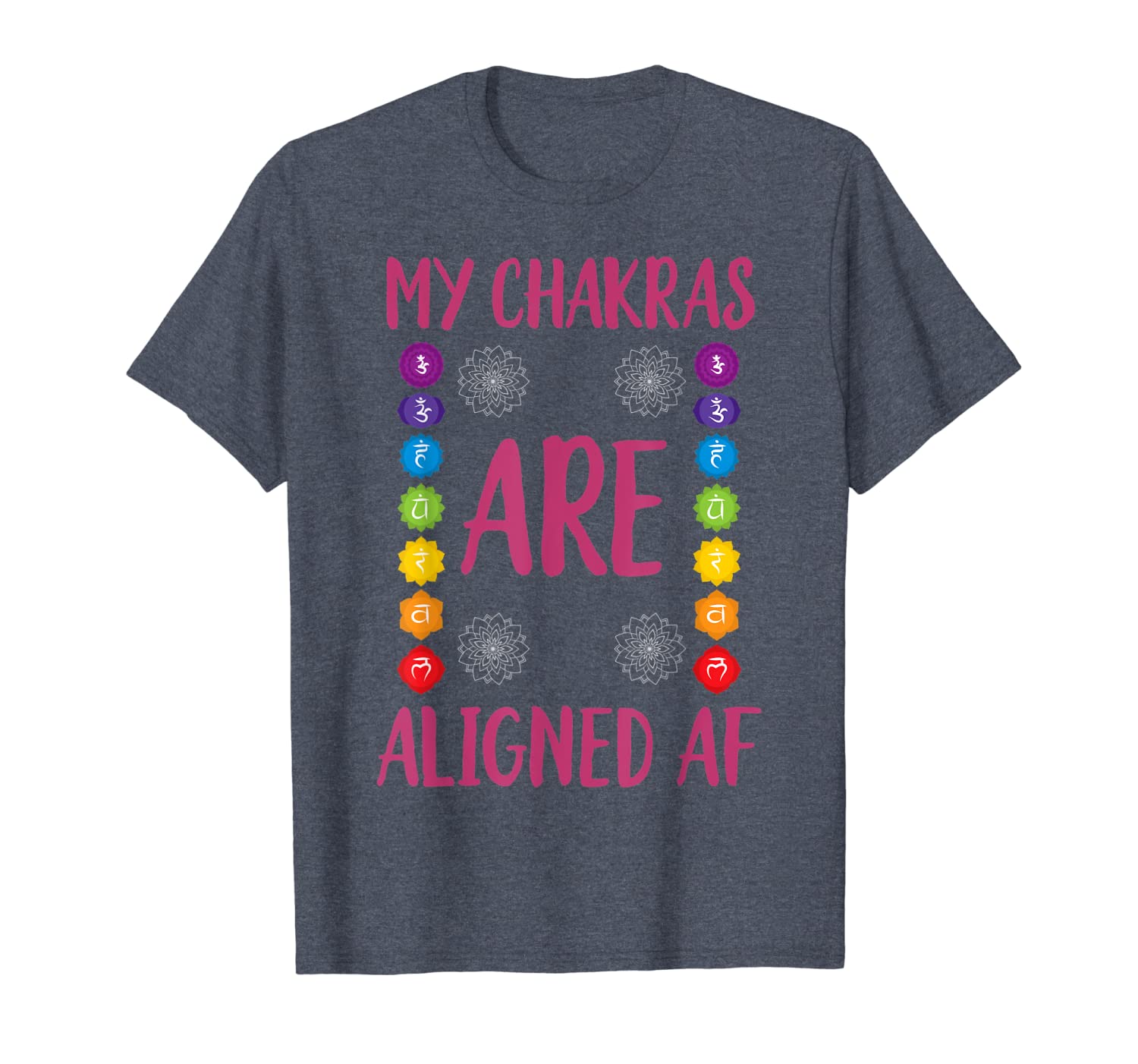

my chakras are aligned af funny yoga t-shirt, White;black