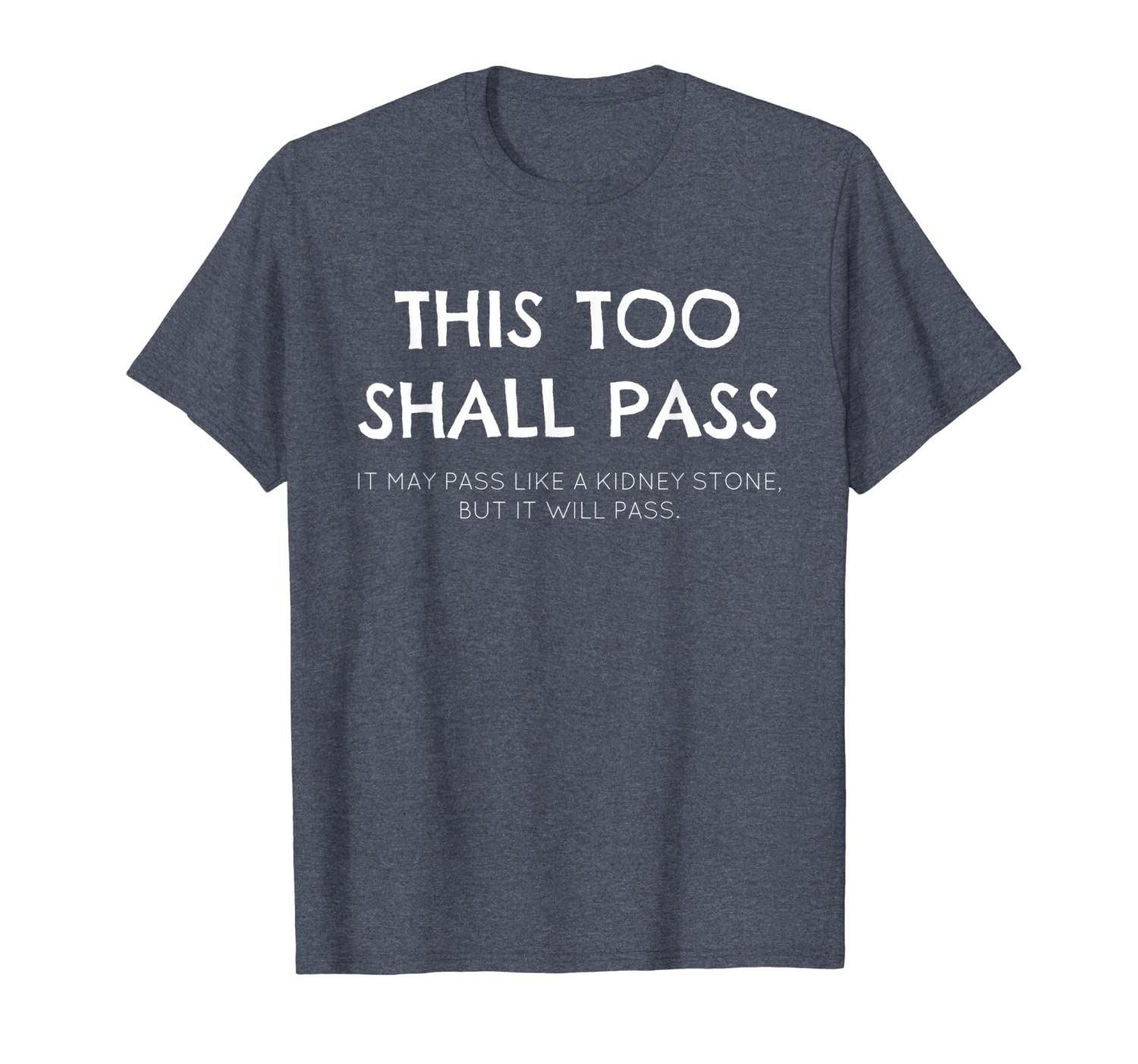 

this too shall pass funny quote shirt, White;black