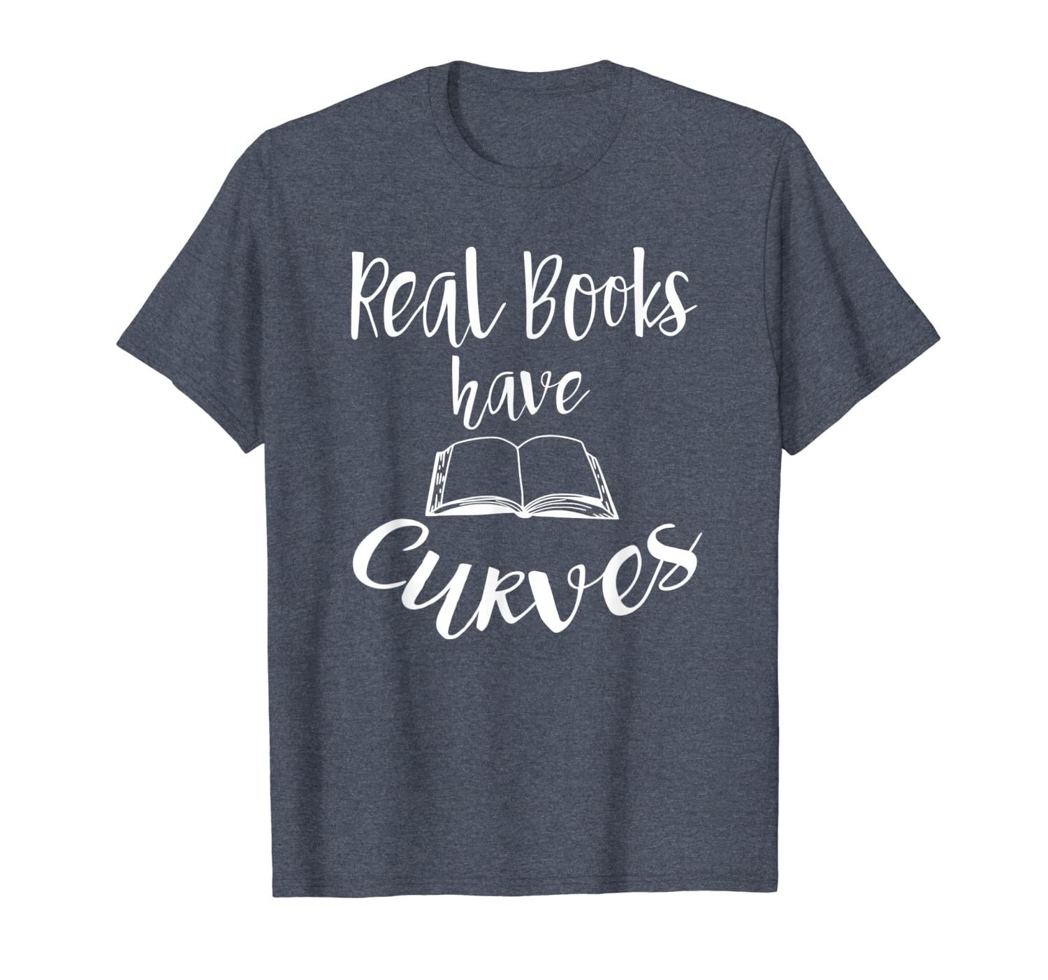 

book lover real books have curves funny nerdy t shirt, White;black