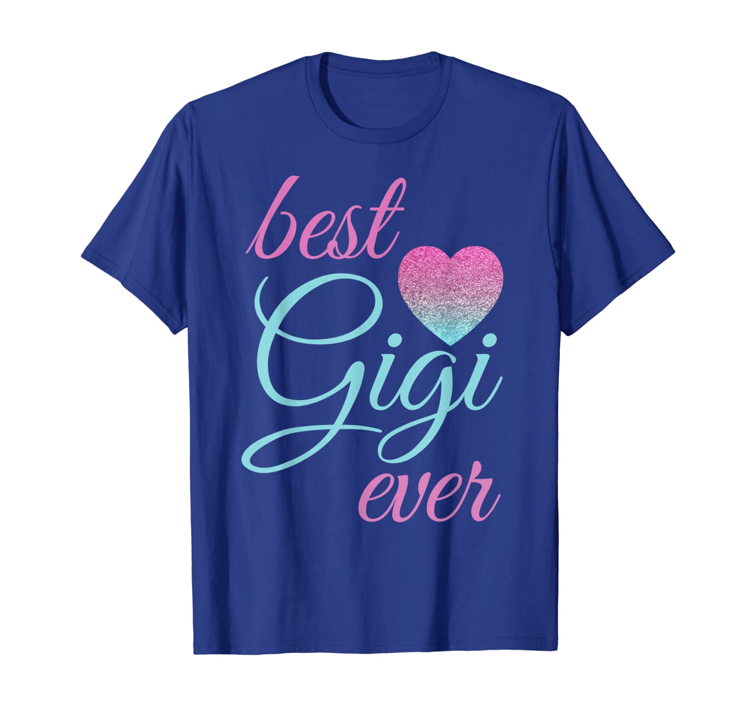 

Best Gigi Ever for Grandma Grandmother Gift T-Shirt, White;black