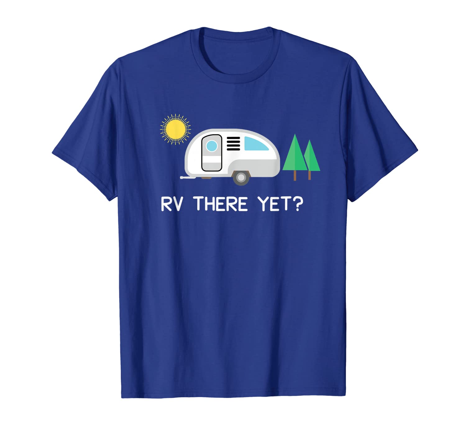

rv there yet shirt camping t-shirt, White;black