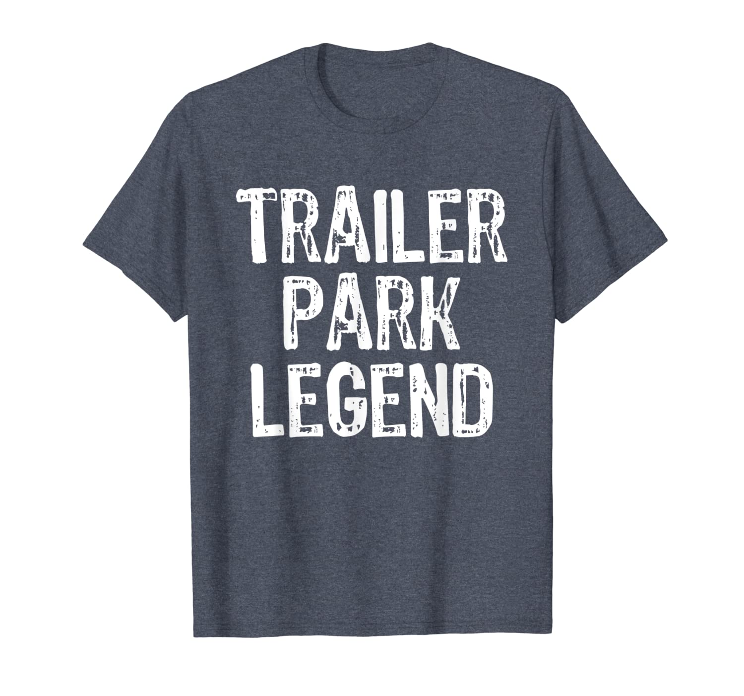 

trailer park legend funny redneck t-shirt, White;black