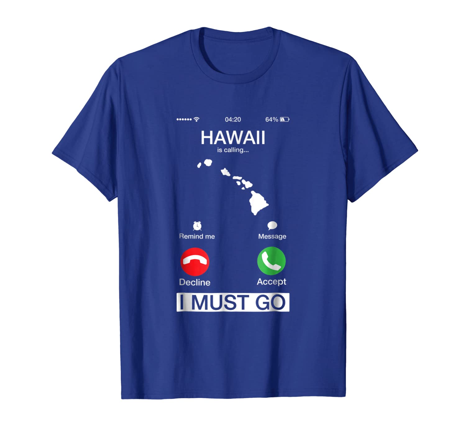 

hawaii is calling and i must go funny phone screen t-shirt, White;black