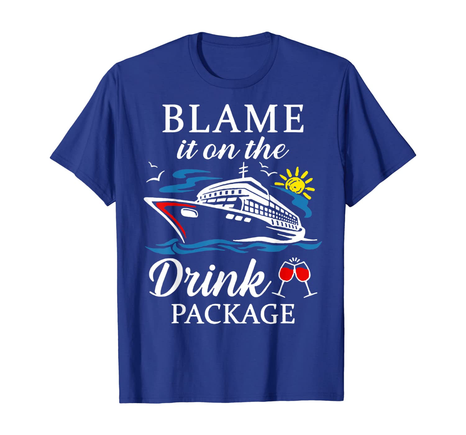 

blame it on the drink package wine cruising shirt, White;black