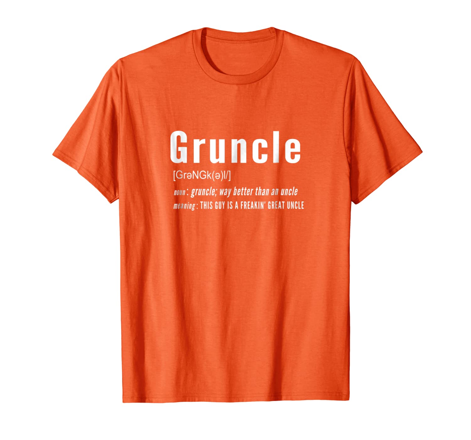 

"gruncle" t shirt for great uncles out there, White;black
