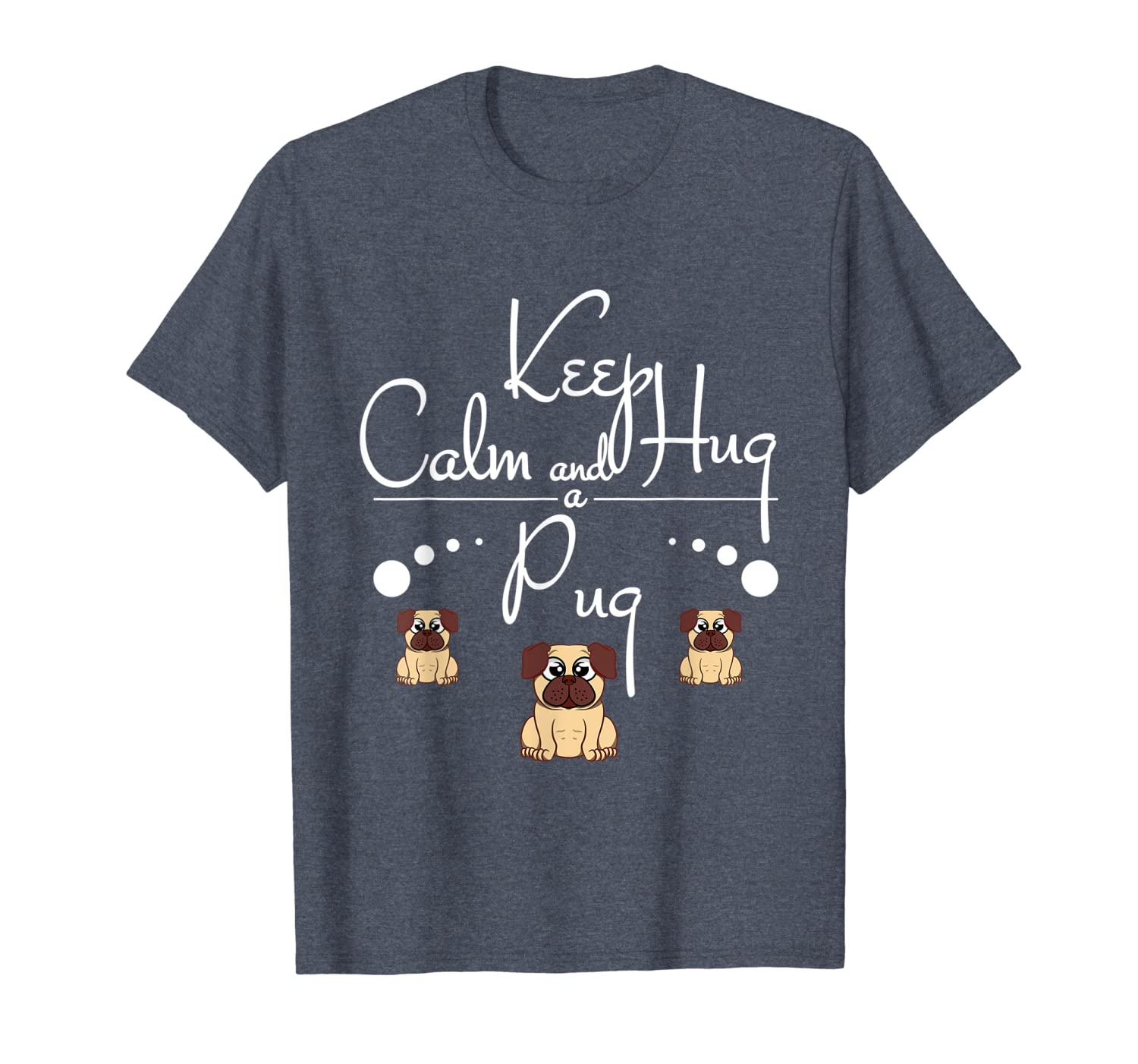 

pug t shirt - keep calm and hug a pug, White;black