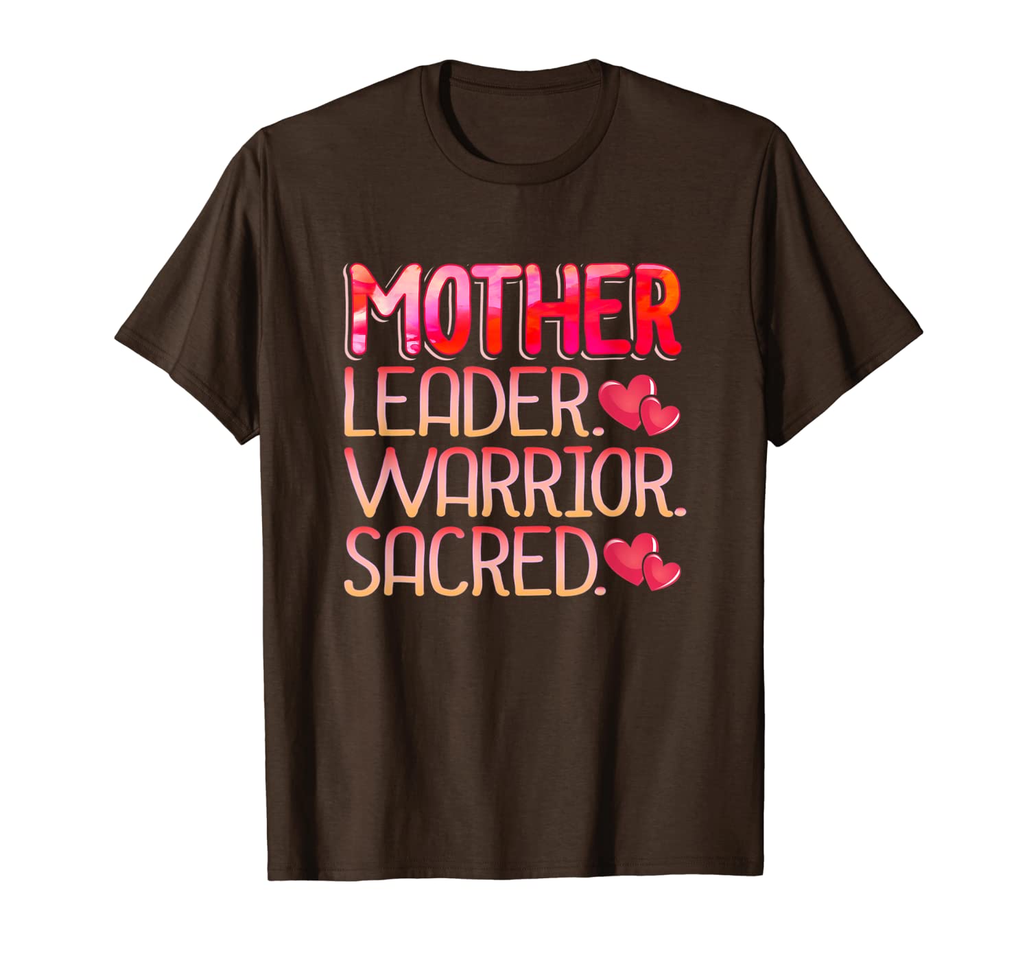 

mother leader warrior sacred quote gift for mom t-shirt, White;black