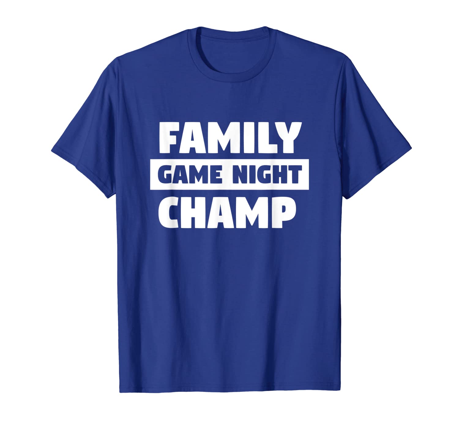 

Family Game Night Champ TShirt for Game Night Champions, White;black