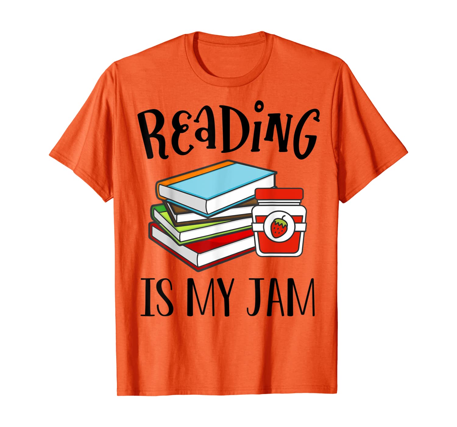 

Reading Is My Jam Funny Reader Books Lover Gift T-Shirt, White;black