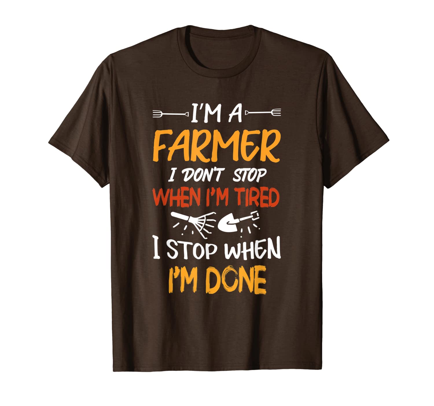 

i'm a farmer i don't swhen i'm tired t-shirt, White;black