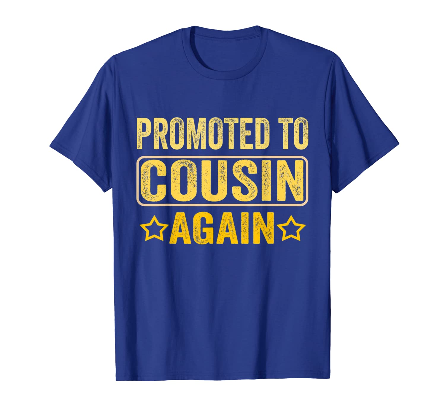 

Promoted to Cousin Again T-Shirt, White;black