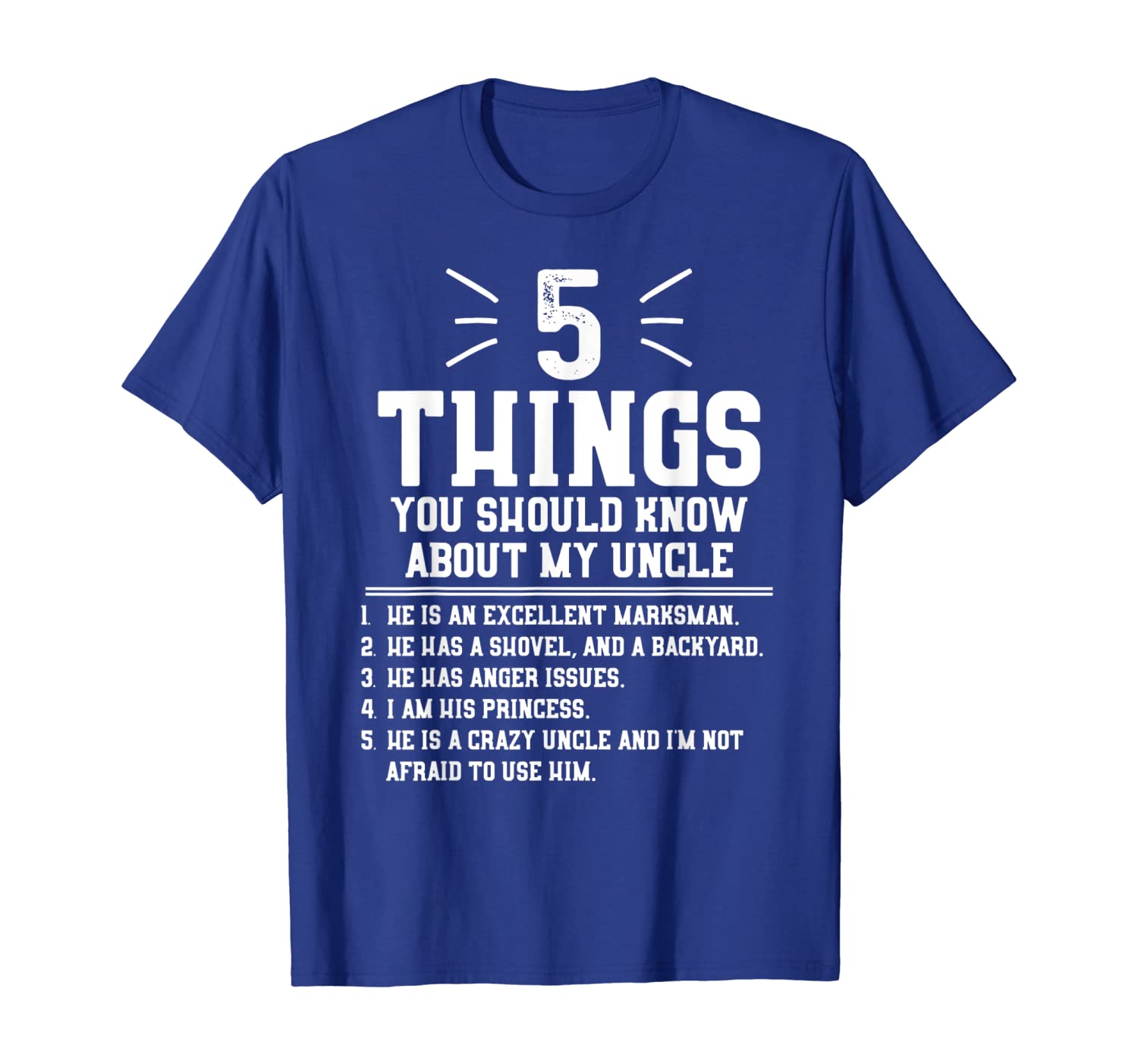 

5 Things Should Know About My Uncle - Niece T-Shirt, White;black